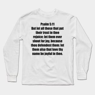 Psalm 5:11 King James Version Bible Verse Typography Long Sleeve T-Shirt